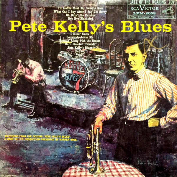 Jack Webb, Pete Kelly And His Big Seven – Pete Kelly's Blues (1955