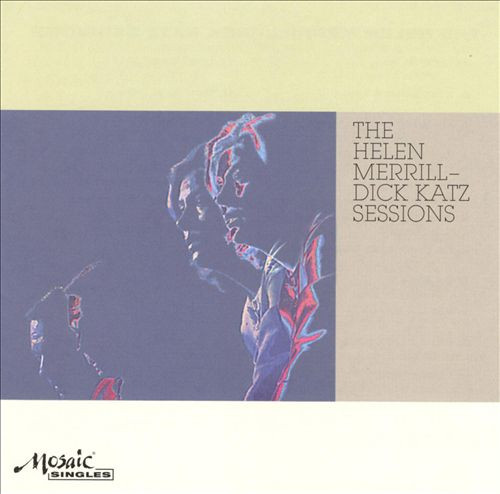 Helen Merrill / Dick Katz – The Helen Merrill - Dick Katz Sessions