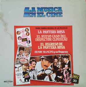 Henry Mancini And His Orchestra - Banda Sonora Original De Las Películas: La Pantera Rosa / El Nuevo Caso Del Inspector Clouseau / El Regreso De La Pantera Rosa