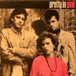 Cover of Pretty In Pink (Original Motion Picture Soundtrack), 1986-06-23, Vinyl