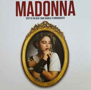 Madonna - Step To The Beat: Rare Radio & TV Broadcasts album cover