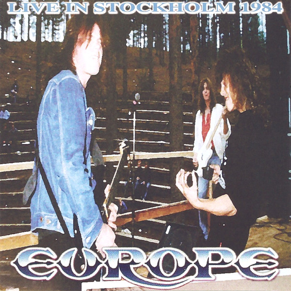 Europe – Live In Stockholm 1984 (CDr) - Discogs