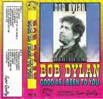 Cover of Good As I Been To You, 1992, Cassette