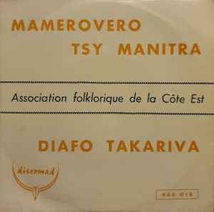 Association Folklorique De La Côte Est - Mamerovero Tsy Manitra / Diafo Takariva album cover