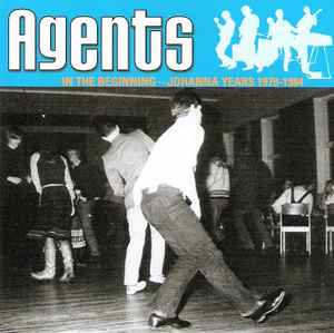 Agents (2) - In The Beginning - The Johanna Years 1979-1984 album cover