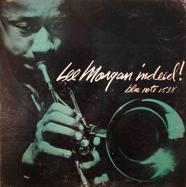 Lee Morgan – Indeed! (1957, Vinyl) - Discogs