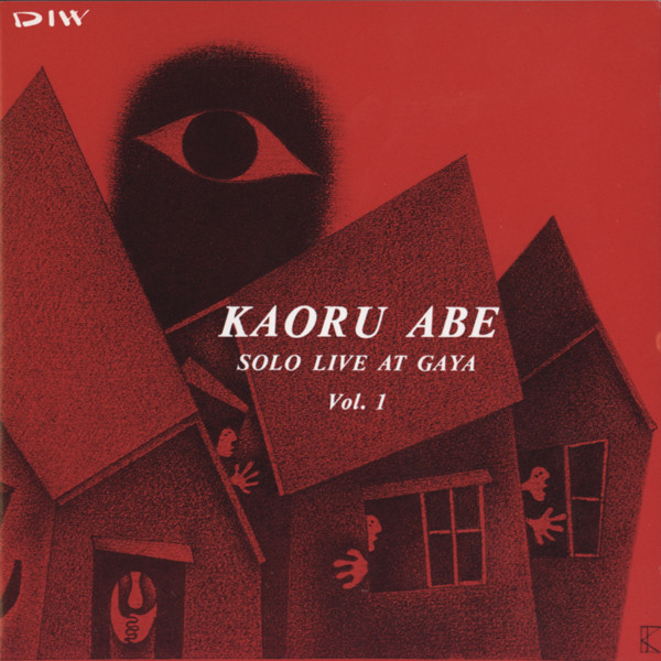 Kaoru Abe – Solo Live At Gaya Vol. 1 (1990, CD) - Discogs