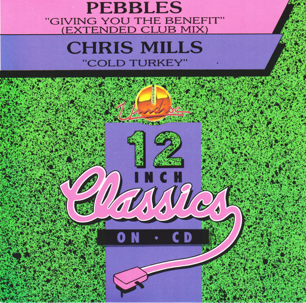 Album herunterladen Pebbles Chris Mills - Giving You The Benefit Cold Turkey