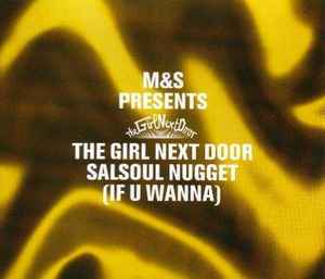 Salsoul Nugget (If U Wanna) - M&S Presents The Girl Next Door