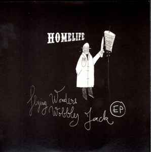 Homelife - Flying Wonders / Wobbly Jack EP
