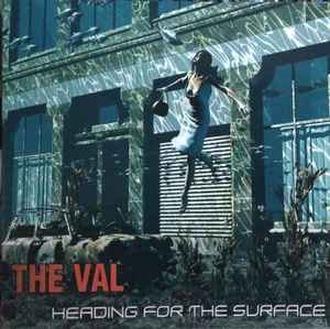 The Val - Heading For The Surface album cover