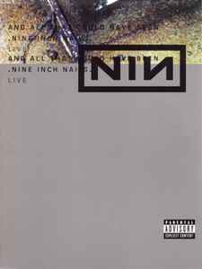 Nine Inch Nails – And All That Could Have Been: Live (2002, DVD) - Discogs