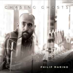 Philip Marino - Chasing Ghosts album cover