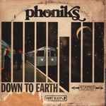 Phoniks – Down To Earth (2018, Vinyl) - Discogs