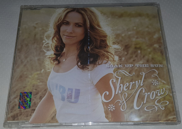 Sheryl Crow – Soak Up The Sun (2002, CD) - Discogs