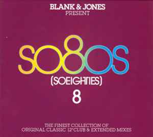 So80s (Soeighties) 8 - Blank & Jones