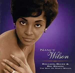 Nancy Wilson - Ballads, Blues & Big Bands: The Best Of Nancy Wilson  album cover
