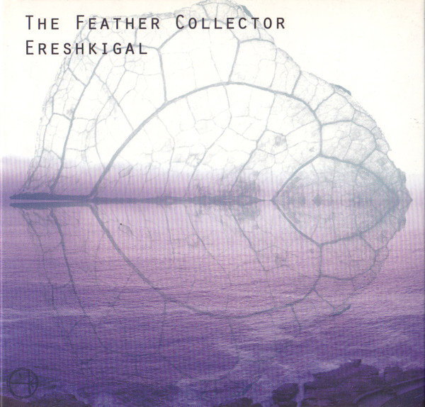 télécharger l'album The Feather Collector - Ereshkigal