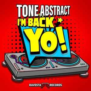 Tone Abstract - I'm Back Yo album cover