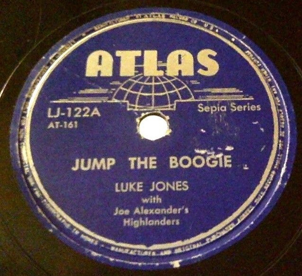 télécharger l'album Luke Jones With Joe Alexander's Highlanders - Jump The Boogie Shufflin Boogie