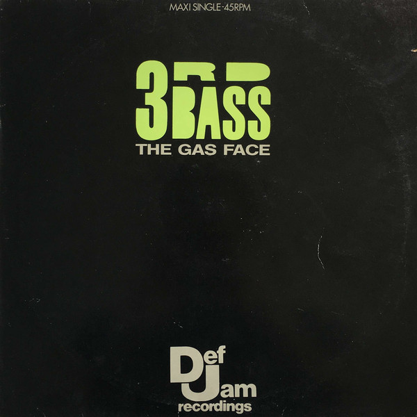 3rd Bass – The Gas Face