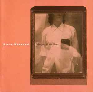 Steve Winwood – Refugees Of The Heart (1990, CD) - Discogs