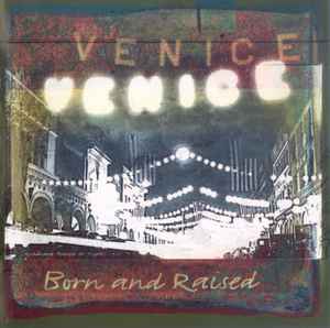 Venice (7) - Born And Raised album cover