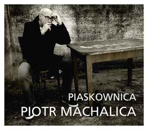 Piotr Machalica - Piaskownica album cover