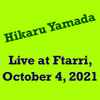 Hikaru Yamada - Live At Ftarri, October 4, 2021