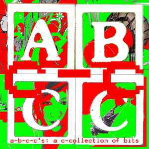 c-c - A-b-c-c's: A C-collection Of Bits  album cover