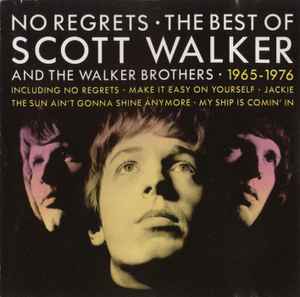 Scott Walker - No Regrets - The Best Of Scott Walker And The Walker Brothers - 1965 - 1976 album cover