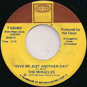 The Miracles - Give Me Just Another Day / I Wanna Be With You album cover