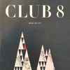 Club 8 - Above The City