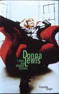 Donna Lewis – I Love You Always Forever (1996, Cassette) - Discogs