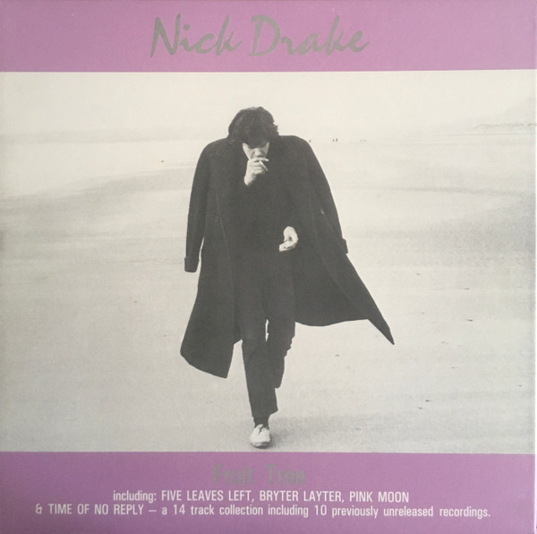 Nick Drake - Fruit Tree · The Complete Recorded Works | Releases 