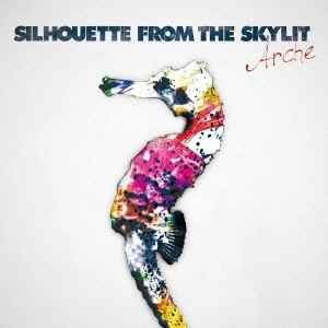 Silhouette From The Skylit Arche 2014 CD Discogs