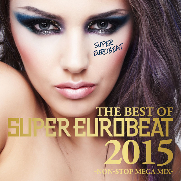 The Best Of Super Eurobeat 2015 -Non-Stop Mega Mix- (2015, CD