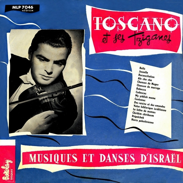 Album herunterladen Toscano Et Ses Tziganes - Musiques Et Danses DIsraël