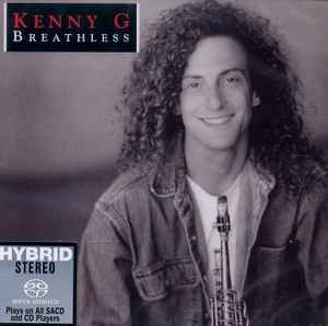 Kenny G – Breathless (2015, SACD) - Discogs