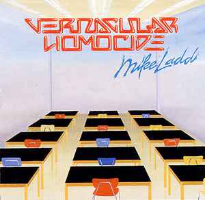 Vernacular Homocide - Mike Ladd