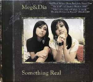 Meg & Dia – Something Real (2006, CD) - Discogs