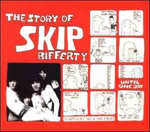 The Story Of Skip Bifferty - Skip Bifferty