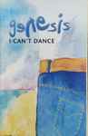 Cover of I Can't Dance, 1991, Cassette