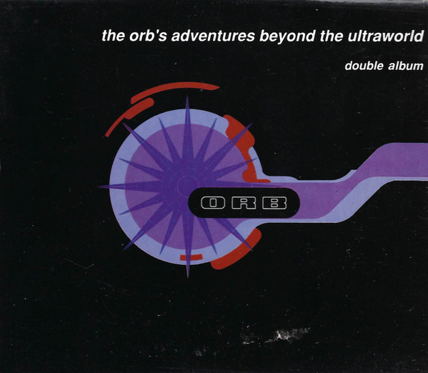 The Orb – The Orb's Adventures Beyond The Ultraworld (1991 