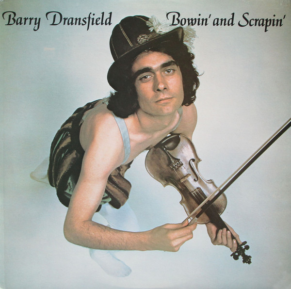 Barry Dransfield - Bowin' And Scrapin' on Discogs