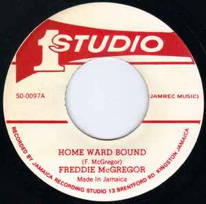 Home Ward Bound / Home Ward Version - Freddie McGregor / Freddie & Brentford Rockers