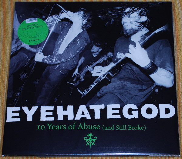 EyeHateGod – 10 Years Of Abuse (And Still Broke) (2020