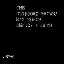 Clifford Brown/Max Roach – The Clifford Brown/Max Roach Emarcy