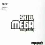 Skill Mega - Bitter Blocker album cover