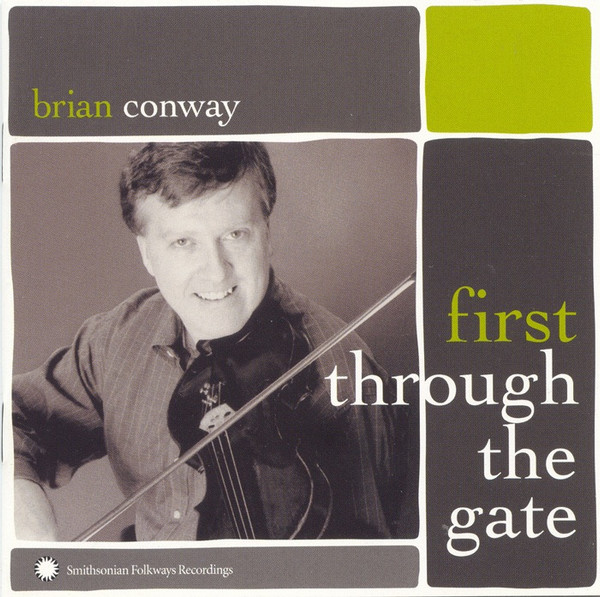 Brian Conway - First Through The Gate on Discogs